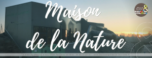Maison de la Nature